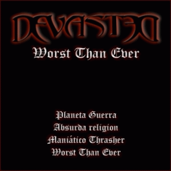 Devasted (COL) : Worst Than Ever